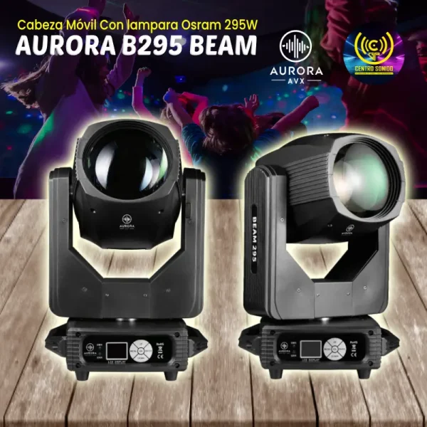 cabeza movil aurora b295 beam con lampara osram 295w cabeza movil aurora b295 beam con lampara osram 295w