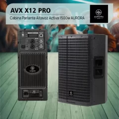 cabina parlante altavoz activa aurora avx x12 pro – 1500w
